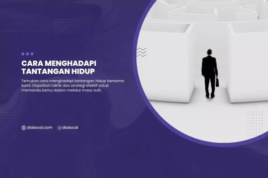 Cara Menghadapi Tantangan Hidup