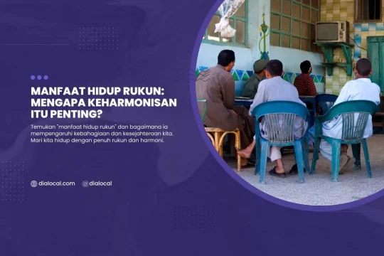 Manfaat Hidup Rukun Mengapa Keharmonisan Itu Penting?