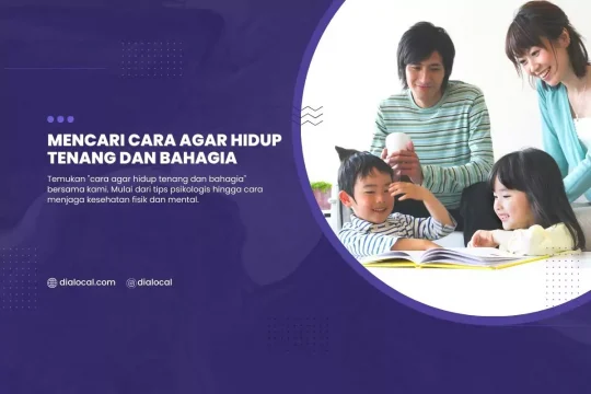Mencari Cara Agar Hidup Tenang Dan Bahagia