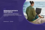 Mengadaptasi Gaya Hidup Digital
