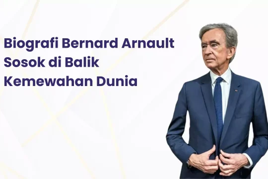 Biografi Bernard Arnault Sosok di Balik Kemewahan Dunia
