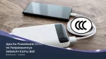 Apa itu Powerbank CCC? Ini Penjelasannya Sebelum Kamu Beli